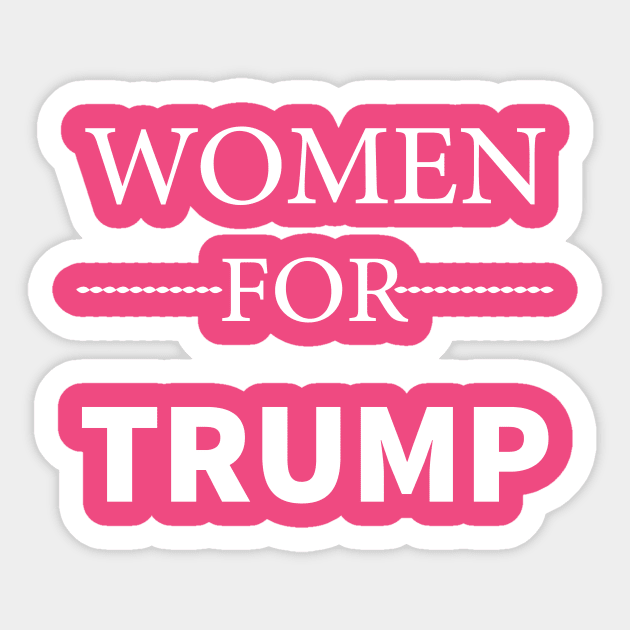 women for trump shirt, women for trump sticker, women for trump hoodie, women for trump for men, women for trump for women, women for trump gift, women for trump funny, women for trump 2020, Sticker by IRIS